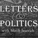 Letters & Politics with Mitch Jeserich