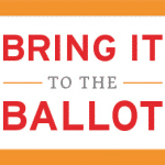 Image of Bring it to the Ballot sign