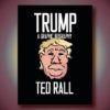 Image of the cover of the soon to be published book "Trump" by Ted Rall.
