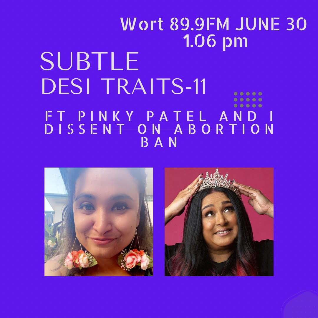 Subtle Desi Traits, Episode 11 : Pinky Patel Ft. I Dissent with Abortion Ban